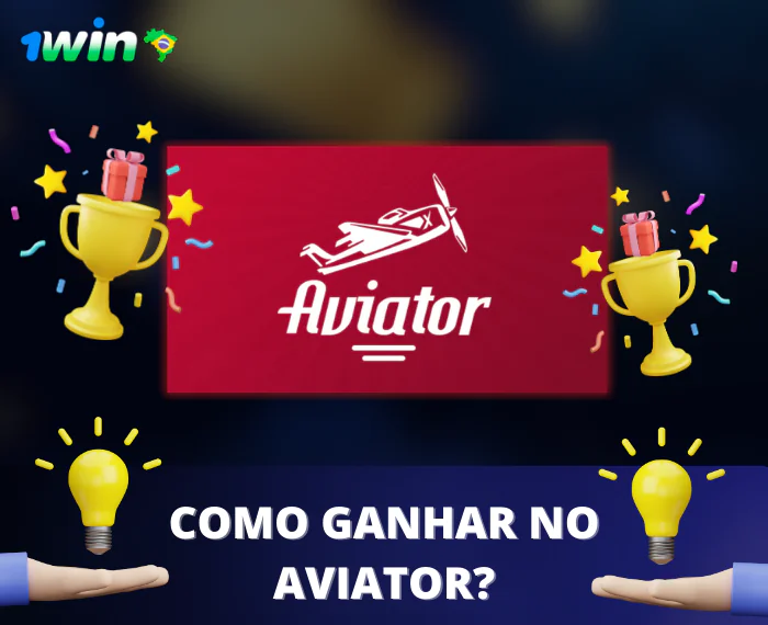 1win Como ganhar no Aviator