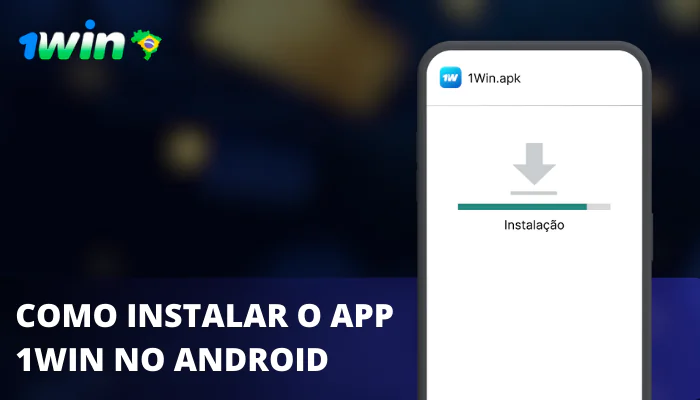 1win Como instalar o app no Android
